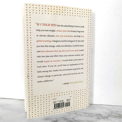 Food Matters: A Guide to Conscious Eating by Mark Bittman [FIRST EDITION] 2008 • Simon & Schuster