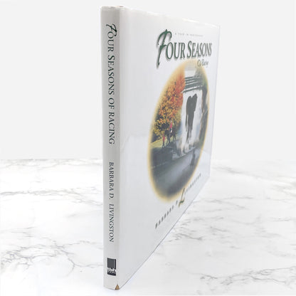 Four Seasons of Racing: A Year in Photographs by Barbara D. Livingston SIGNED! [FIRST EDITION] 1998
