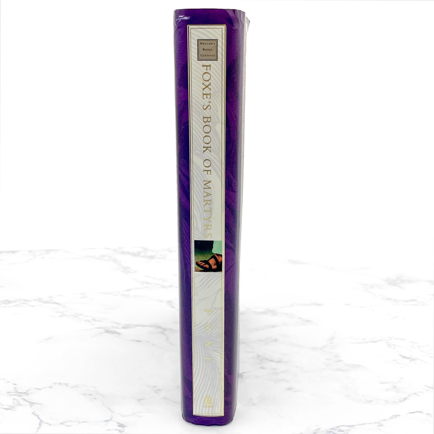 Foxe's Book of Martyrs by John Foxe [HARDCOVER RE-ISSUE] 2000 • Thomas Nelson