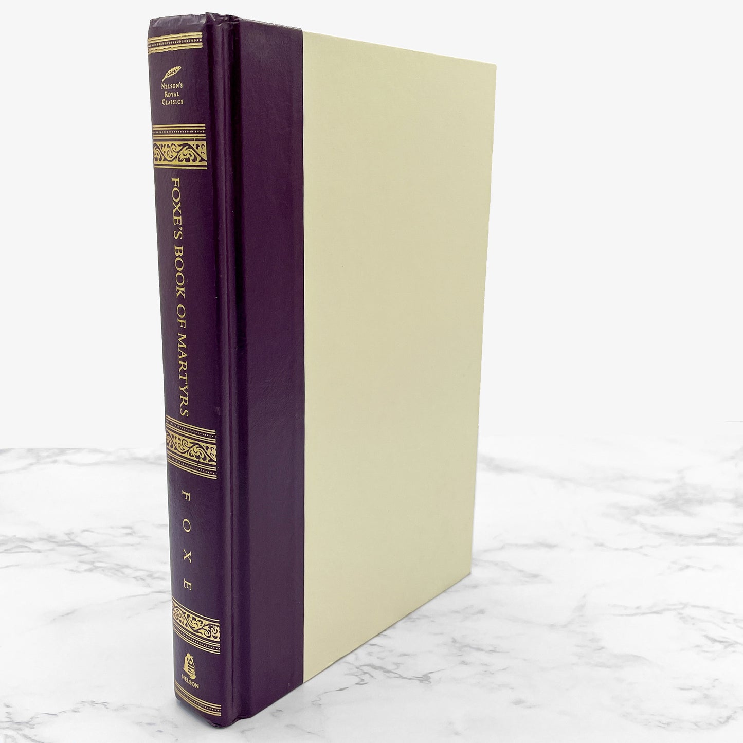 Foxe's Book of Martyrs by John Foxe [HARDCOVER RE-ISSUE] 2000 • Thomas Nelson