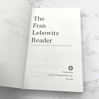 The Fran Lebowitz Reader [TRADE PAPERBACK] 1994 • Vintage Books
