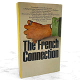 The French Connection: The World's Most Crucial Narcotics Investigation by Robin Moore [1972 PAPERBACK] Bantam • Movie Tie-in