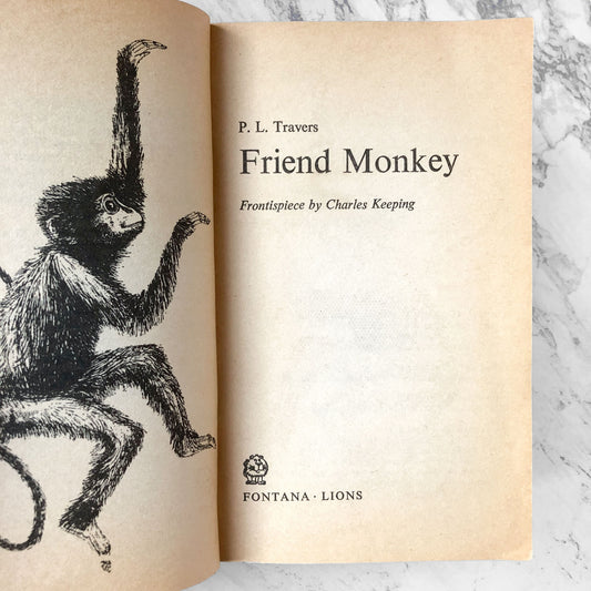 Friend Monkey by P.L. Travers [FIRST U.K. PAPERBACK PRINTING] 1979 • Fontana Lions