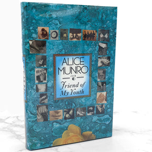 Friend of My Youth by Alice Munro [U.K. FIRST EDITION] 1990 • Chatto & Windus