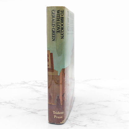 To Brooklyn With Love by Gerald Green [FIRST EDITION • FIRST PRINTING] 1967 • Trident Press