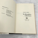 To Brooklyn With Love by Gerald Green [FIRST EDITION • FIRST PRINTING] 1967 • Trident Press