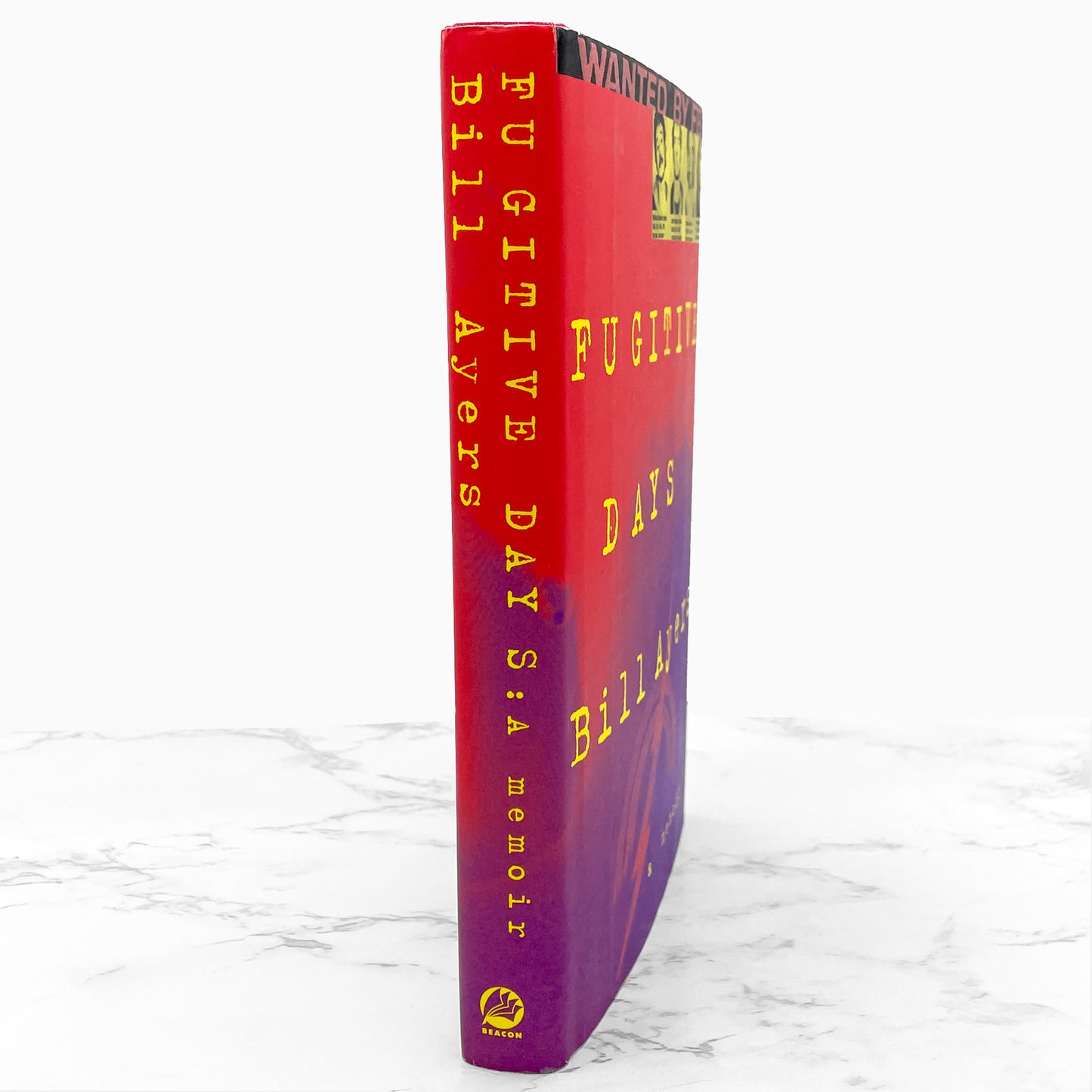 Fugitive Days: A Memoir by Bill Ayers SIGNED! [FIRST EDITION • FIRST PRINTING] 2001 • Beacon Press