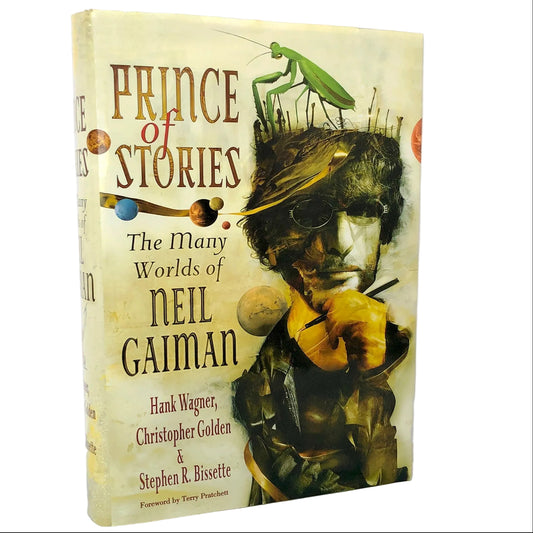 Prince of Stories: The Many Worlds of Neil Gaiman [FIRST EDITION • FIRST PRINTING] 2008