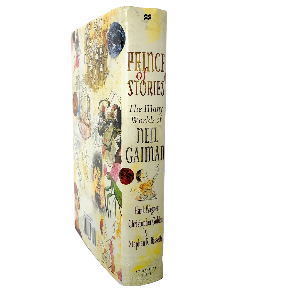 Prince of Stories: The Many Worlds of Neil Gaiman [FIRST EDITION • FIRST PRINTING] 2008
