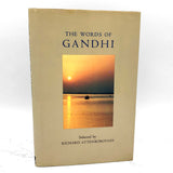 The Words of Gandhi selected by Richard Attenborough [FIRST EDITION] 1982