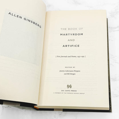The Book of Martyrdom and Artifice: First Journals & Poems by Allen Ginsberg [FIRST EDITION • FIRST PRINTING] 2006 • Da Capo