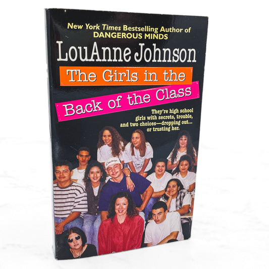 The Girls in the Back of the Class by LouAnne Johnson [FIRST PAPERBACK PRINTING] 1996 • St. Martin's