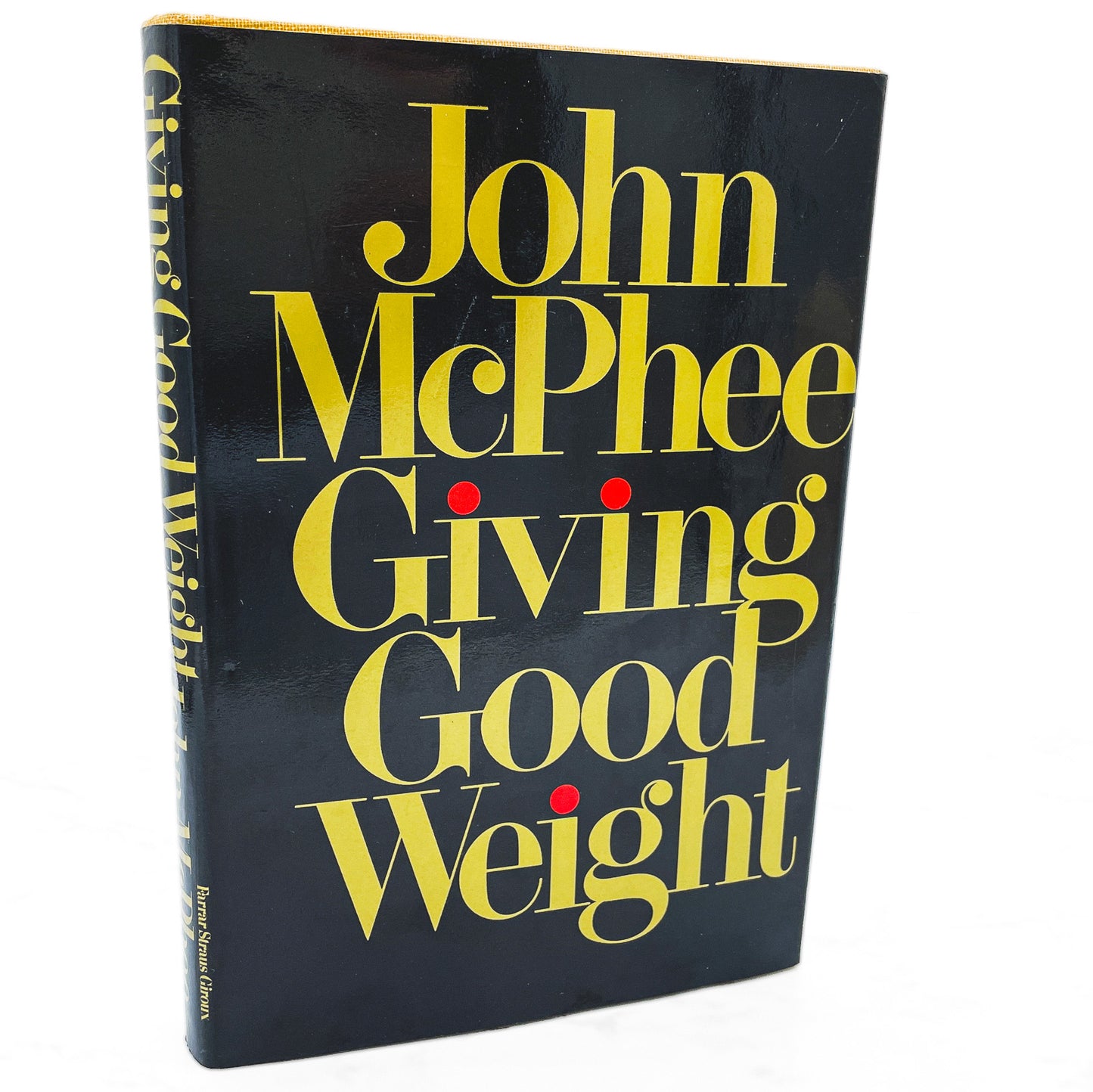 Giving Good Weight by John McPhee [FIRST EDITION] 1979 • FSG