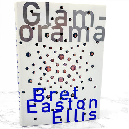 Glamorama by Bret Easton Ellis [FIRST EDITION • FIRST PRINTING] 1999 • Knopf