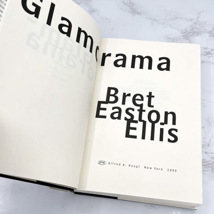 Glamorama by Bret Easton Ellis [FIRST EDITION • FIRST PRINTING] 1999 • Knopf