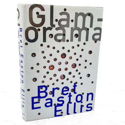 Glamorama by Bret Easton Ellis [FIRST EDITION • FIRST PRINTING] 1999 • Knopf *See Condition