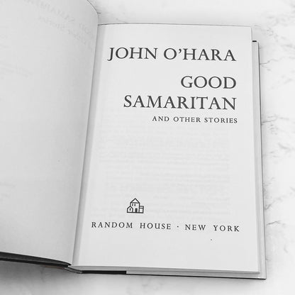 Good Samaritan & Other Stories by John O'Hara [FIRST EDITION] 1974 • Random House