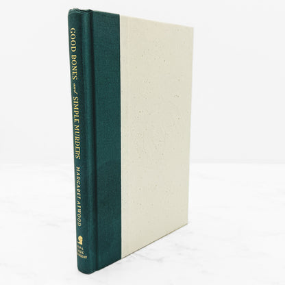 Good Bones and Simple Murders by Margaret Atwood [HARDCOVER REISSUE] 2001 • Nan A. Talese