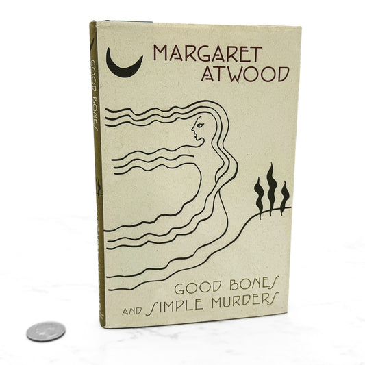 Good Bones and Simple Murders by Margaret Atwood [HARDCOVER REISSUE] 2001 • Nan A. Talese