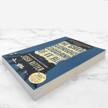 The Great Glorious Goddamn of It All by Josh Ritter [UNCORRECTED PROOF] 2021 • Hanover Square Press