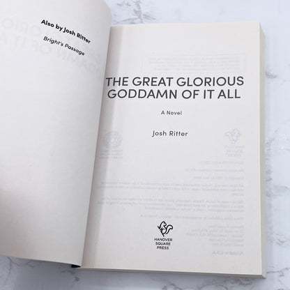 The Great Glorious Goddamn of It All by Josh Ritter [UNCORRECTED PROOF] 2021 • Hanover Square Press