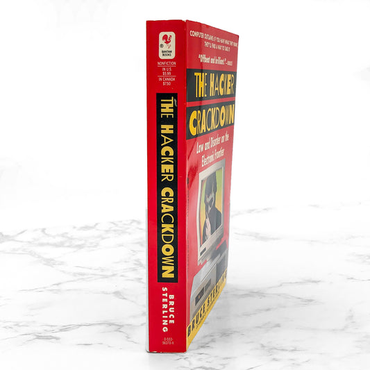 The Hacker Crackdown: Law & Disorder on the Electronic Frontier by Bruce Sterling [FIRST PAPERBACK EDITION] 1992 • Bantam 