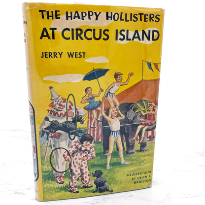 The Happy Hollisters at Circus Island by Jerry West [U.S. FIRST EDITION] 1955 • Doubleday & Company