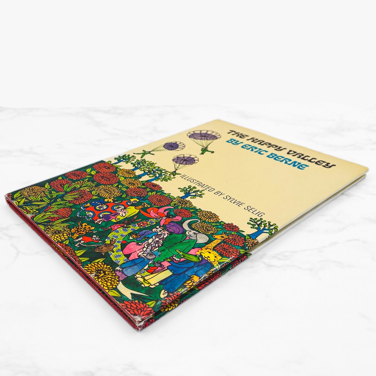 The Happy Valley by Eric Berne & Sylvie Selig [FIRST EDITION • FIRST PRINTING] 1968 • Grove Press