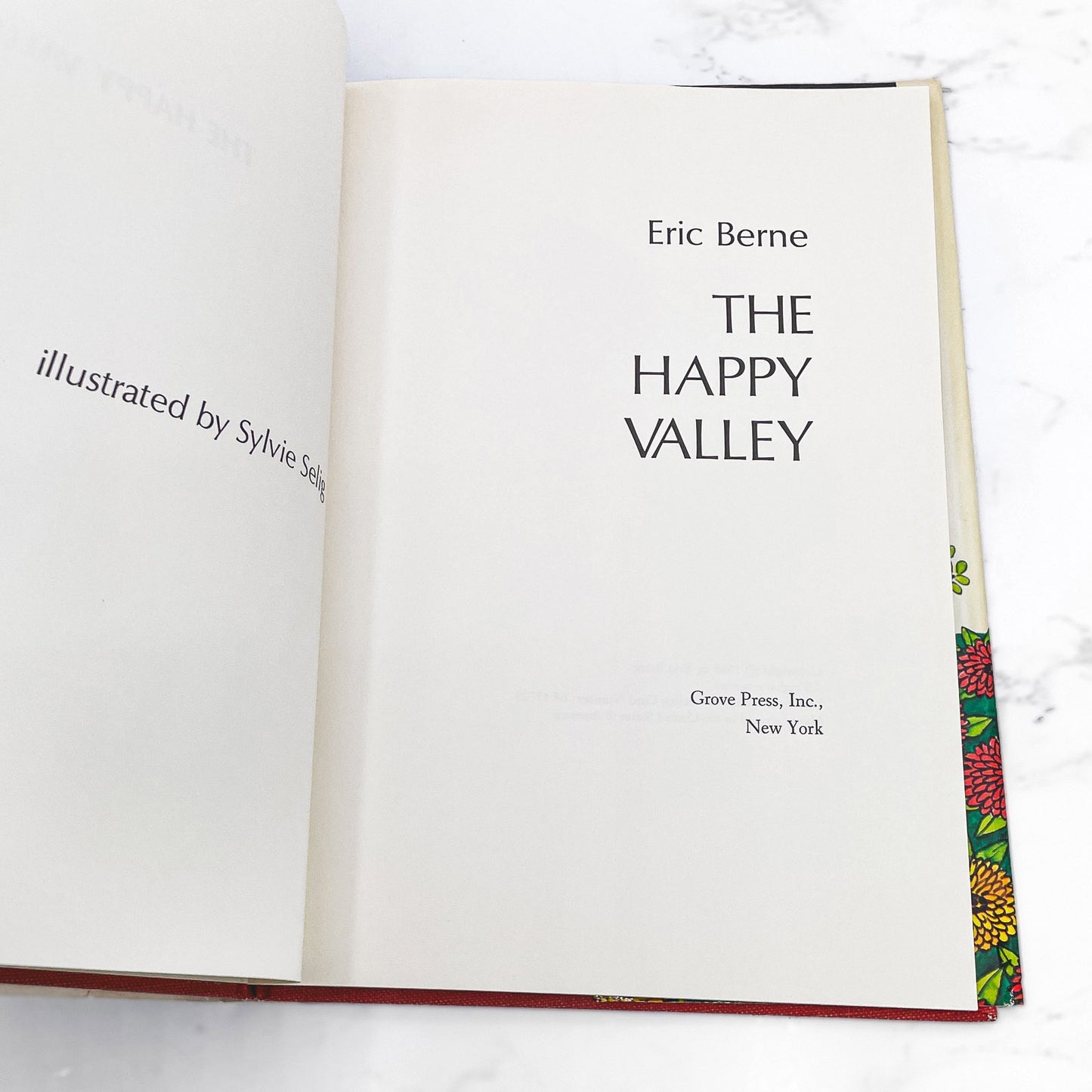 The Happy Valley by Eric Berne & Sylvie Selig [FIRST EDITION • FIRST PRINTING] 1968 • Grove Press