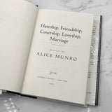 Hateship, Friendship, Courtship, Loveship, Marriage: Stories by Alice Munro [FIRST EDITION • FIRST PRINTING] 2001