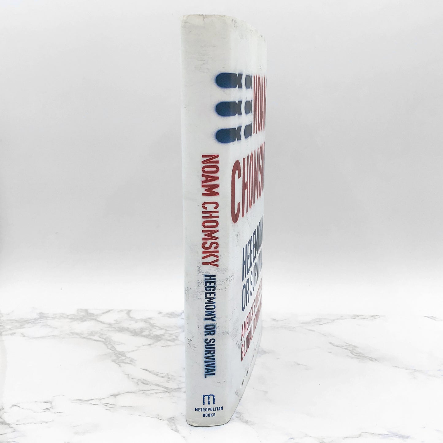 Hegemony or Survival: America's Quest for Global Dominance by Noam Chomsky [FIRST EDITION • FIRST PRINTING] 2003