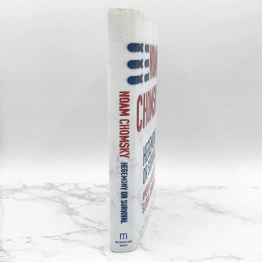 Hegemony or Survival: America's Quest for Global Dominance by Noam Chomsky [FIRST EDITION • FIRST PRINTING] 2003