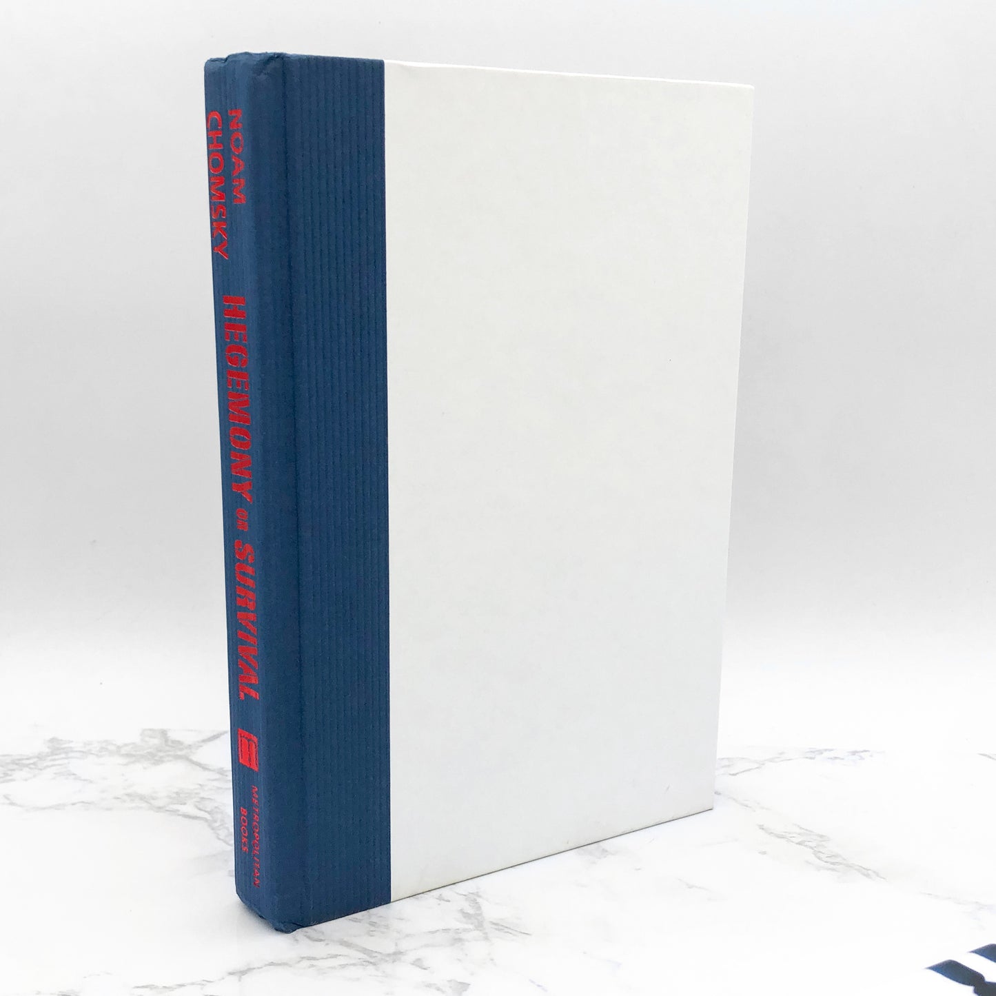 Hegemony or Survival: America's Quest for Global Dominance by Noam Chomsky [FIRST EDITION • FIRST PRINTING] 2003