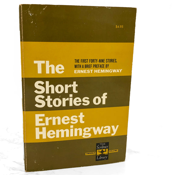 The Short Stories of Ernest Hemingway: The First 49 Stories w. preface by Ernest Hemingway [VINTAGE TRADE PAPERBACK] 1966 •  Scribners *condition