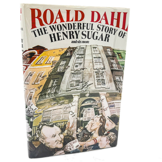 The Wonderful Story of Henry Sugar & Six More by Roald Dahl [U.K. FIRST EDITION] 1977 • Jonathan Cape