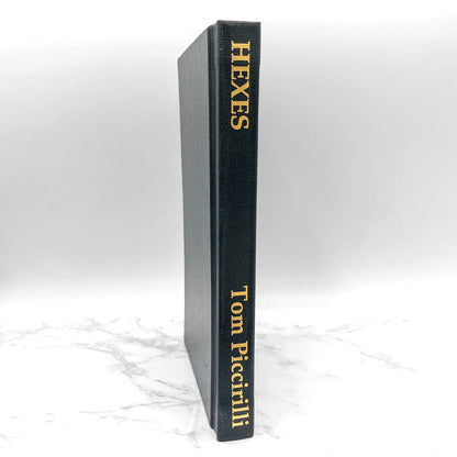 Hexes by Tom Piccirilli SIGNED! [SPECIAL EDITION HARDCOVER] • 1/100 • 2003 • Delirium Books