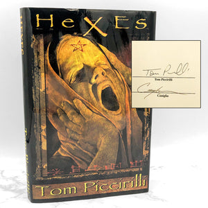 Hexes by Tom Piccirilli SIGNED! [SPECIAL EDITION HARDCOVER] • 1/100 • 2003 • Delirium Books