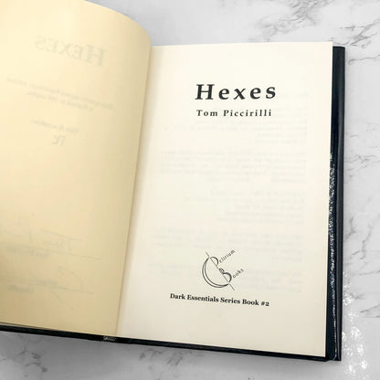 Hexes by Tom Piccirilli SIGNED! [SPECIAL EDITION HARDCOVER] • 1/100 • 2003 • Delirium Books