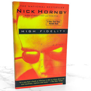 High Fidelity by Nick Hornby [FIRST PAPERBACK EDITION] 1996 • Riverhead Books