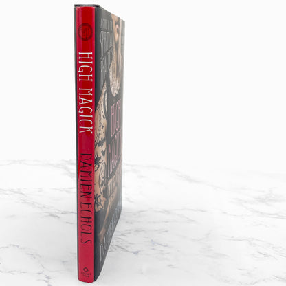 High Magick: A Guide to the Spiritual Practices That Saved My Life on Death Row by Damien Echols [FIRST EDITION] 2018