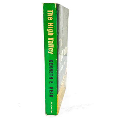 The High Valley by Kenneth E. Read [FIRST PAPERBACK EDITION] 1965 • Charles Scribner's Sons