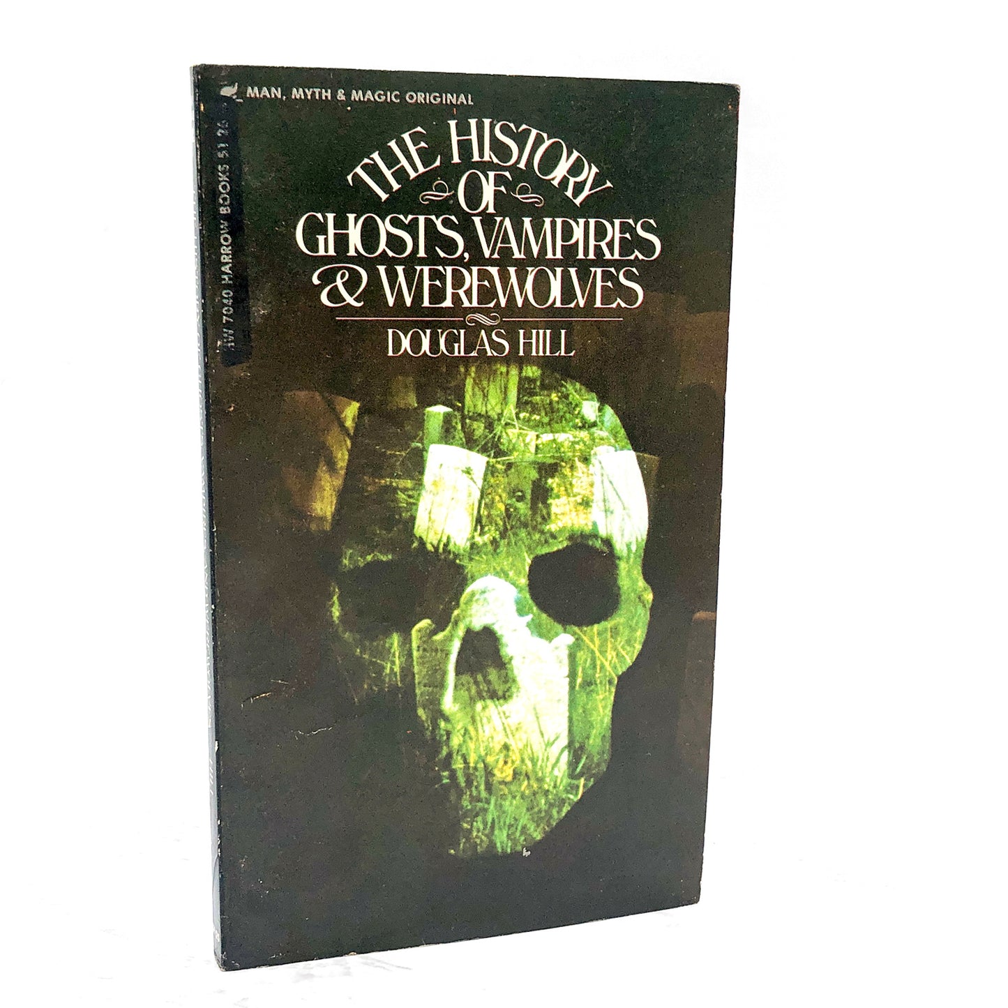 The History of Ghosts, Vampires and Werewolves by Douglas Hill [FIRST PAPERBACK PRINTING] 1973 • Harrow Books