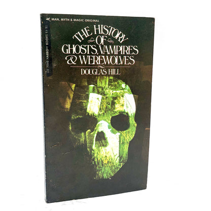 The History of Ghosts, Vampires and Werewolves by Douglas Hill [FIRST PAPERBACK PRINTING] 1973 • Harrow Books