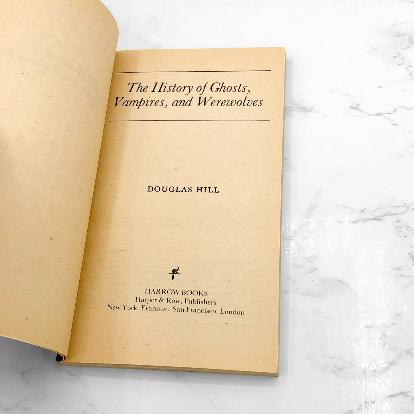 The History of Ghosts, Vampires and Werewolves by Douglas Hill [FIRST PAPERBACK PRINTING] 1973 • Harrow Books