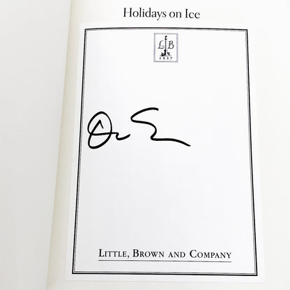 Holidays on Ice by David Sedaris SIGNED! [HARDCOVER RE-ISSUE] 2008 • Little Brown & Co.