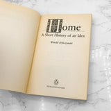 Home : A Short History of an Idea by Witold Rybczynski [TRADE PAPERBACK] 1987 • Penguin