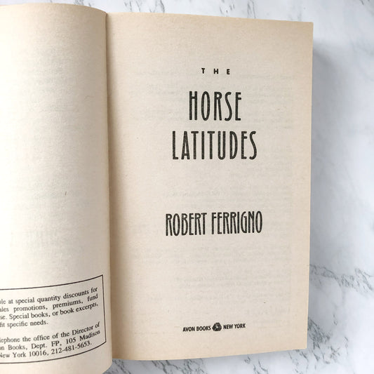 The Horse Latitudes by Robert Ferrigno [1991 PAPERBACK] • Avon • 1st Printing!