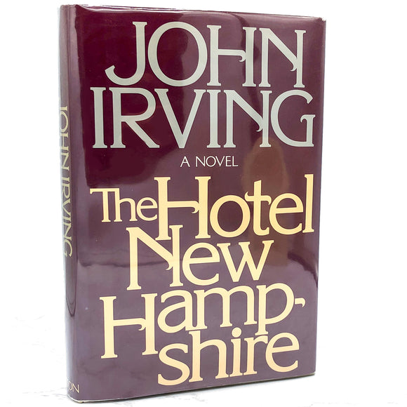 The Hotel New Hampshire by John Irving [FIRST EDITION • FIRST PRINTING] 1981 • E.P. Dutton