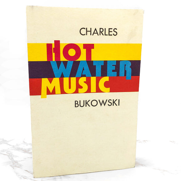 Hot Water Music by Charles Bukowski [TRADE PAPERBACK RE-ISSUE] 2002 • Ecco