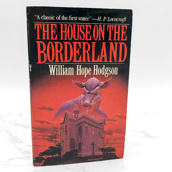The House on the Borderland by William Hope Hodgson [1983 PAPERBACK] • Carroll & Graf